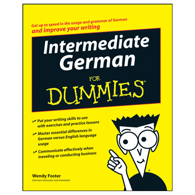 GERMAN FOR VANDI KETTLES INTERMEDIATE FOSTER GERMAN FOR DUMMIES